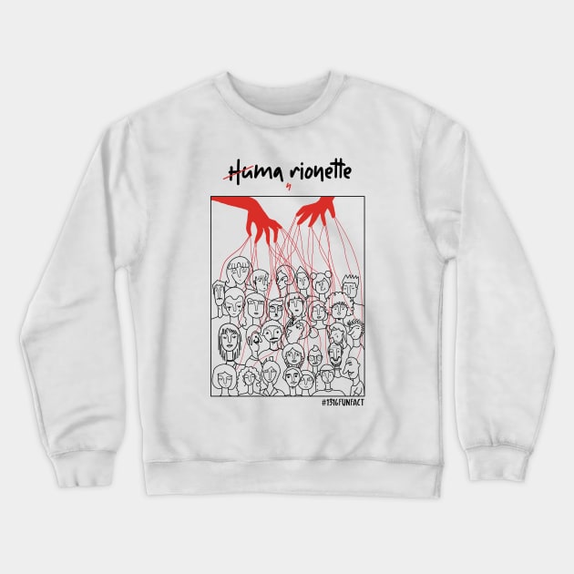 Humarionette Crewneck Sweatshirt by Ravenska Jo